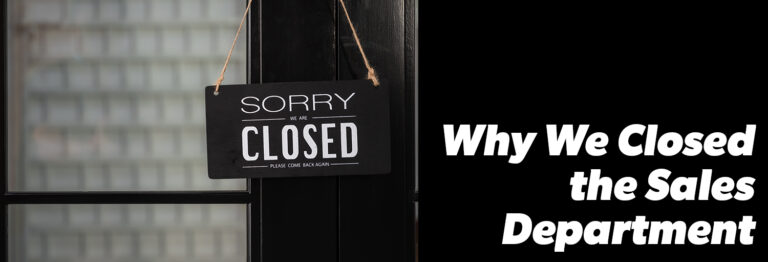 Why We Closed the Sales Department Banner